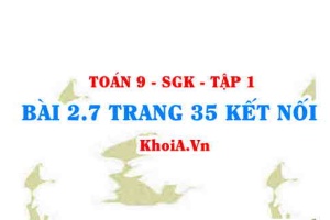 Bài 2.7 trang 35 Toán 9 Kết nối tri thức Tập 1